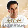 Chris Wolff - Mit 44 - Single